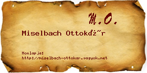 Miselbach Ottokár névjegykártya